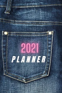 2021 Planner - Weekly Monthly Organizer: Planner 2021 - Featuring 12 Months From January 2021 To December 2021 Of Weekly And Monthly Pages,
