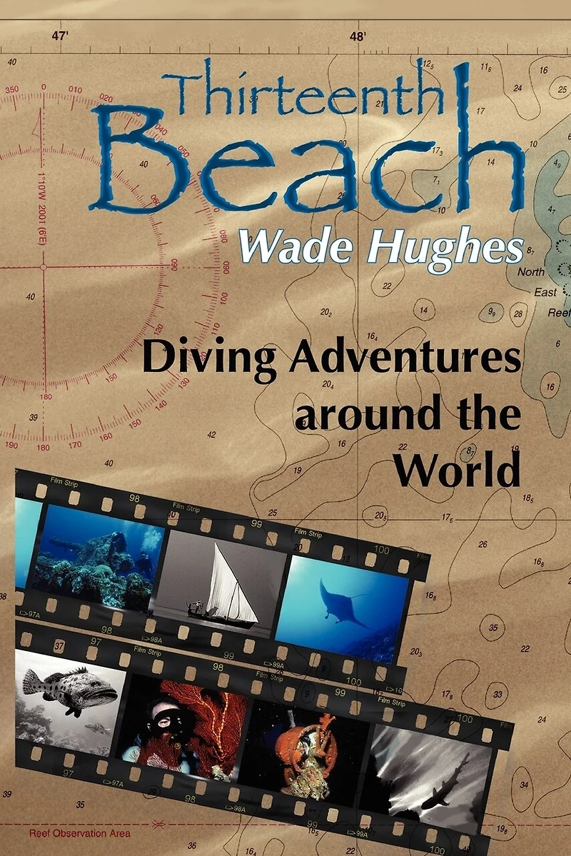 Thirteenth Beach: Diving Adventures around the World