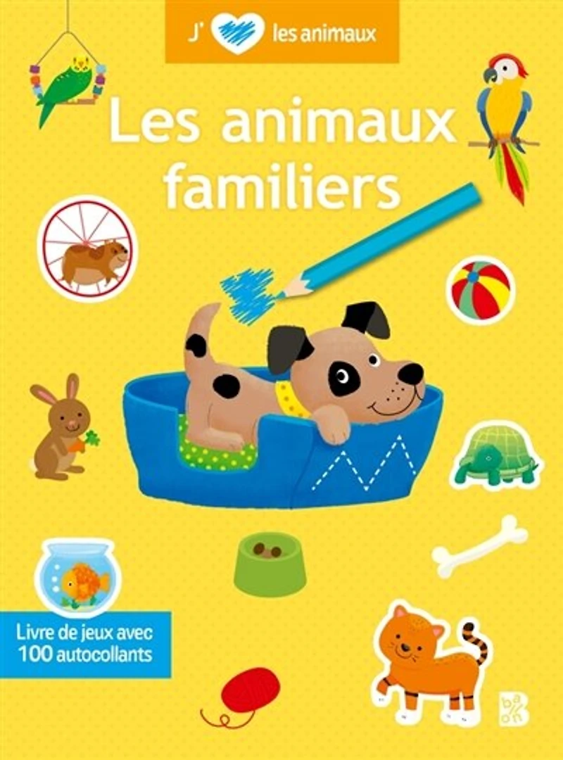 J'aime les animaux: Les animaux familiers