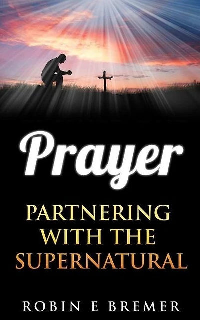 Prayer: Partnering with the Holy Spirit