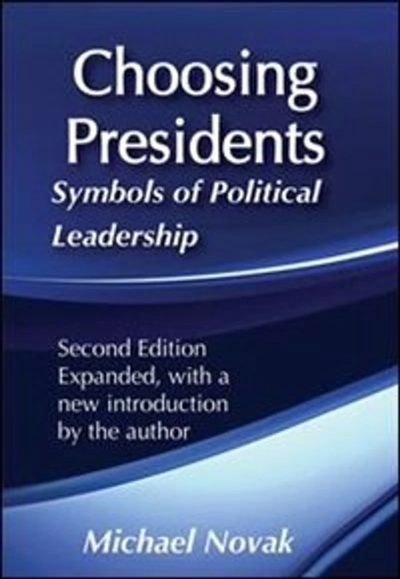 Choosing Presidents: Symbols Of Political Leadership