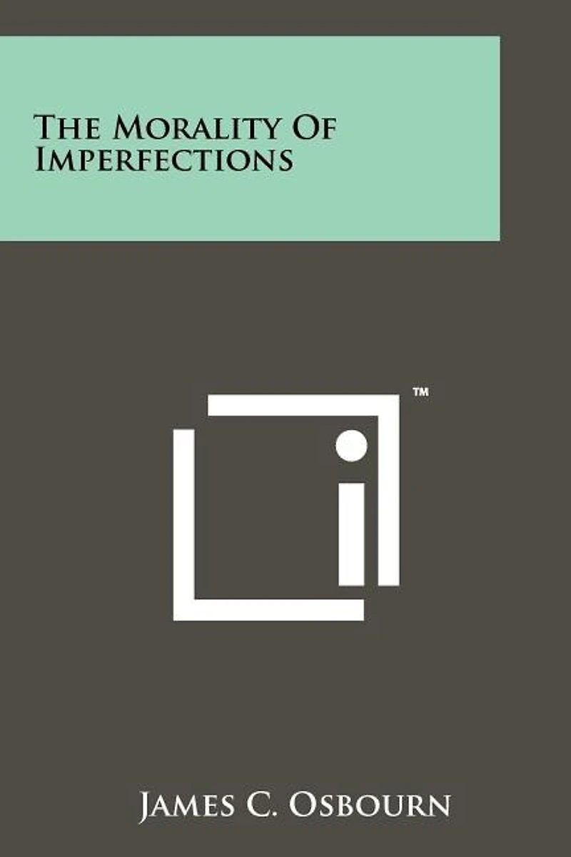 The Morality Of Imperfections