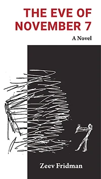 The Eve of November 7: A Novel