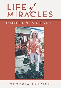 Life of Miracles: Chosen Vessel