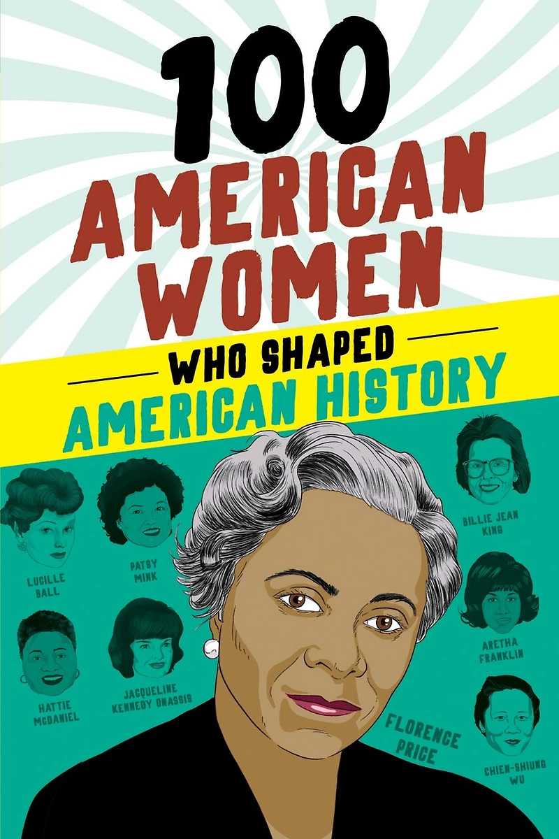 100 American Women Who Shaped History