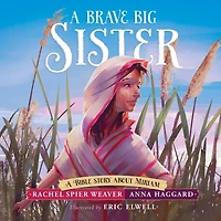 A Brave Big Sister: Bible Story About Miriam
