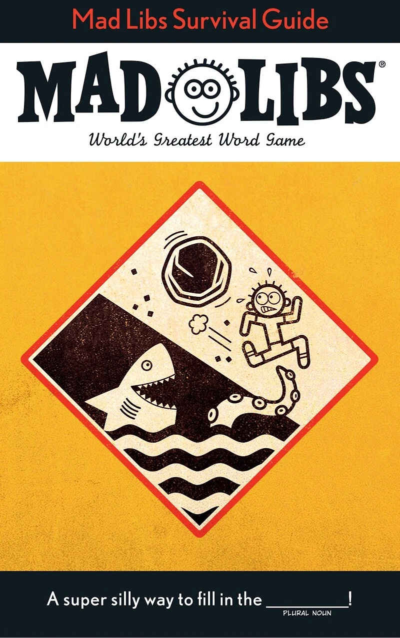 Mad Libs Survival Guide: World's Greatest Word Game