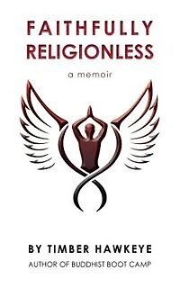 Faithfully Religionless: A memoir about letting go of the need to know