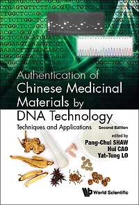 Authentication Of Chinese Medicinal Materials By Dna Technology: Techniques And Applications ()