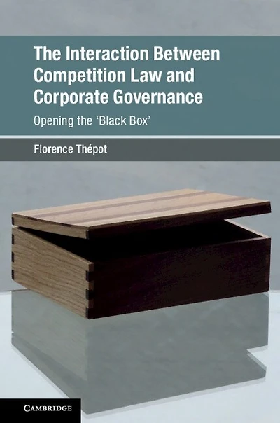 the Interaction Between Competition Law and Corporate Governance: Opening 'Black Box'