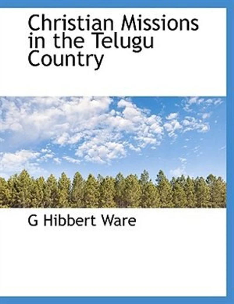 Christian Missions the Telugu Country