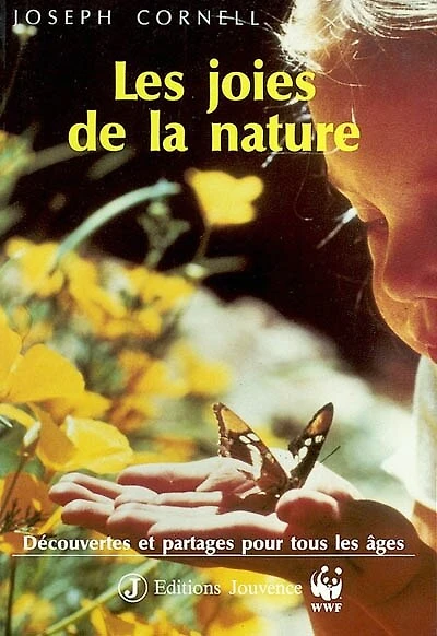 Les joies de la nature: découvertes et partages pour tous les âges