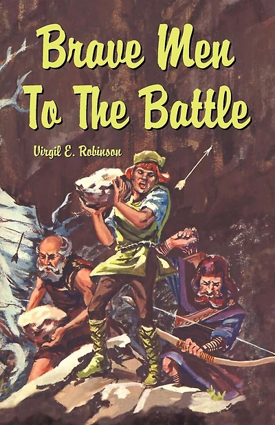 Brave Men To The Battle