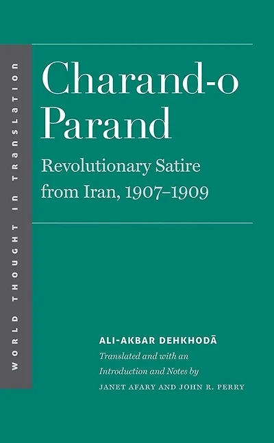 Charand-o Parand: Revolutionary Satire From Iran, 1907-1909