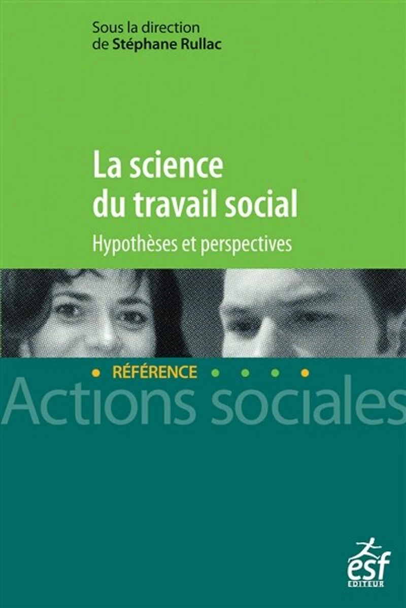 La science du travail social: hypothèses et perspectives