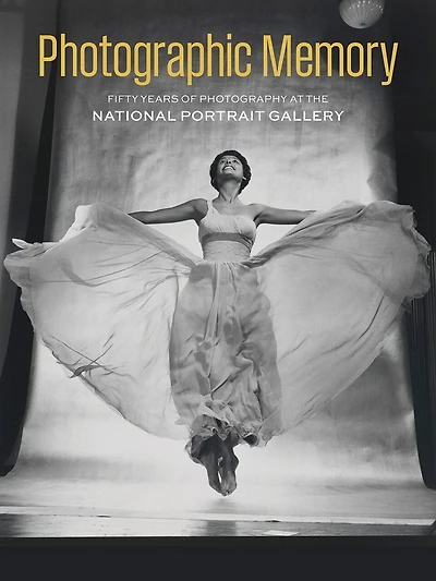 Photographic Memory: Fifty Years of Photography at the National Portrait Gallery