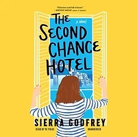 The Second Chance Hotel: A Novel