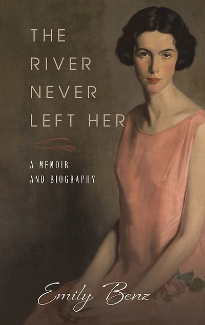 The River Never Left Her