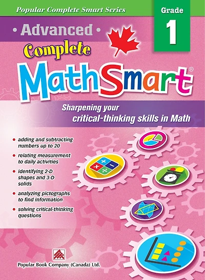 Advanced Complete Mathsmart Grade 1: Advance In Math And Build Critical-thinking Skills
