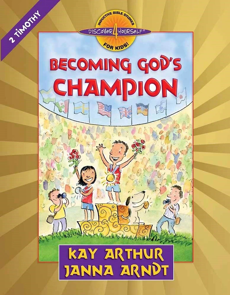 Becoming God's Champion: 2 Timothy