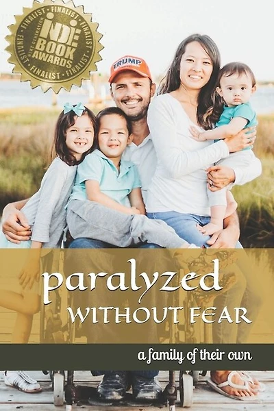 Paralyzed Without Fear: A Family of Their Own