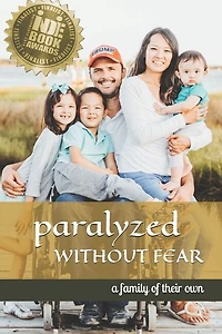 Paralyzed Without Fear: A Family of Their Own