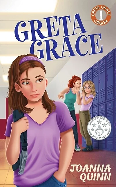 Greta Grace: A Greta Grace Gibson Story About Bullying And Self-esteem