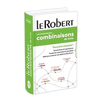 Dictionnaire des collocations: trouvez les mots qui s'associent parfaitement !