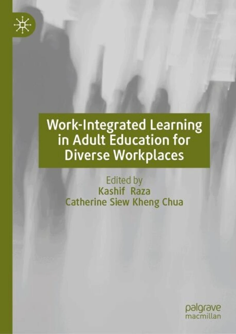 Work-Integrated Learning Adult Education for Diverse Workplaces