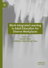 Work-Integrated Learning Adult Education for Diverse Workplaces