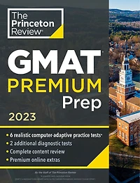 Princeton Review GMAT Focus Premium Prep: 3 Full-Length CAT Practice Exams + 2 Diagnostic Tests Complete Content