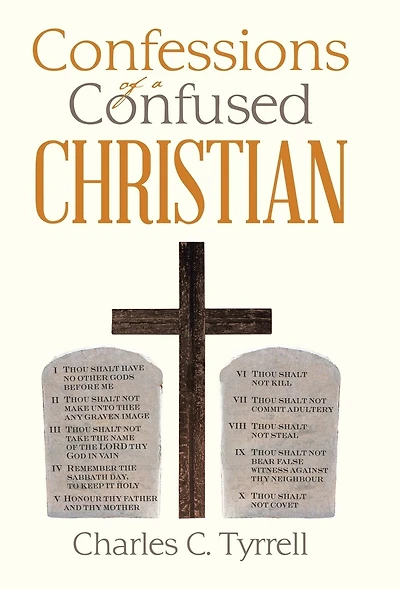 Confessions Of A Confused Christian