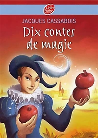 Les trois dons : et autres contes de magie: magie