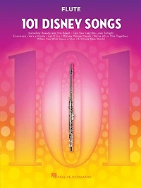 101 Disney Songs for Flute: Flute