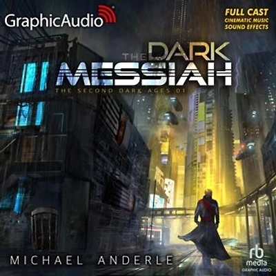 The Dark Messiah [Dramatized Adaptation]: The Second Dark Ages 1