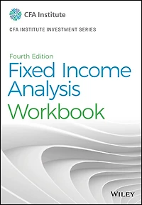 Fixed Income Analysis Workbook