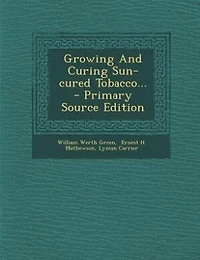 Growing And Curing Sun-cured Tobacco