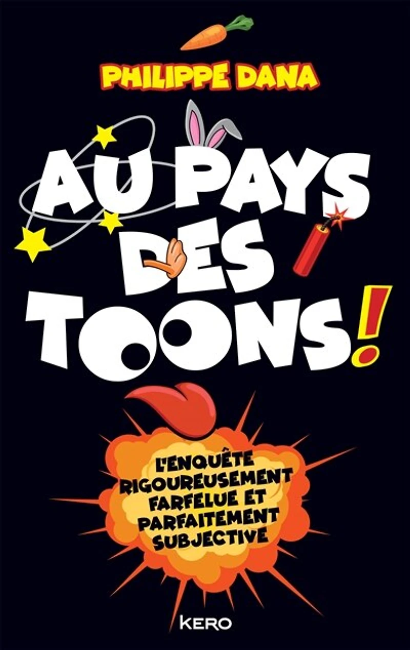 Au pays des toons !: l'enquête rigoureusement farfelue et parfaitement subjective