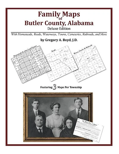 Family Maps Of Butler County, Alabama, Deluxe Edition
