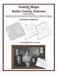 Family Maps Of Butler County, Alabama, Deluxe Edition