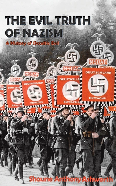The Evil Truth of Nazism