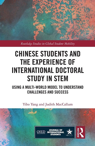 Chinese Students and the Experience of International Doctoral Study STEM: Using a Multi-World Model to Understand Challenges Success
