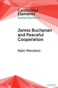 James Buchanan and Peaceful Cooperation: From Public Finance to a Theory of Collective Action