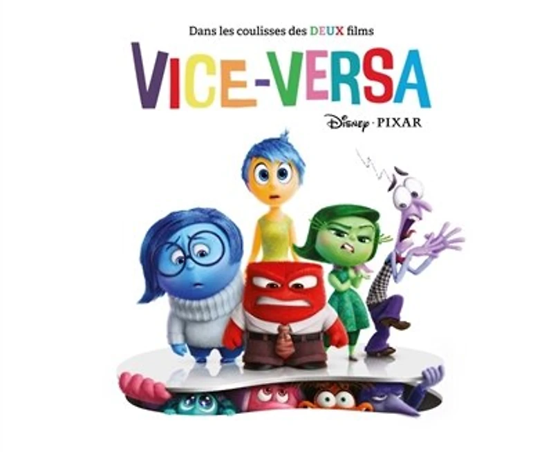Vice-Versa: dans les coulisses des deux films
