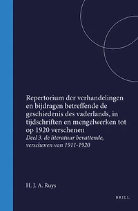Repertorium der verhandelingen en bijdragen betreffende de geschiedenis des vaderlands, in tijdschriften en mengelwerken tot op 1920 verschenen: Deel 3. de literatuur bevattende, verschenen van 1911-1920