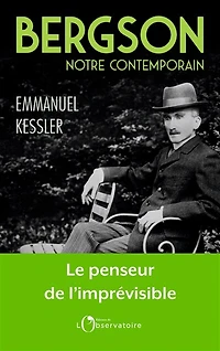 Bergson: notre contemporain
