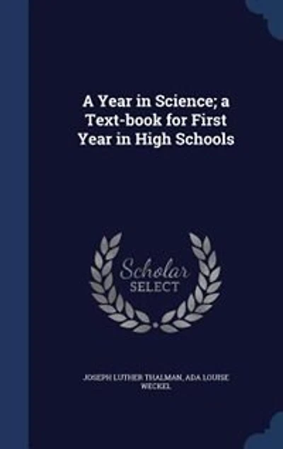 a Year Science; Text-book for First High Schools