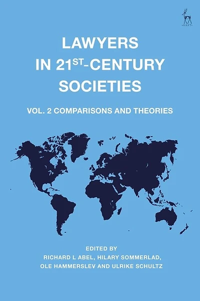 Lawyers 21st-century Societies: Vol. 2: Comparisons And Theories