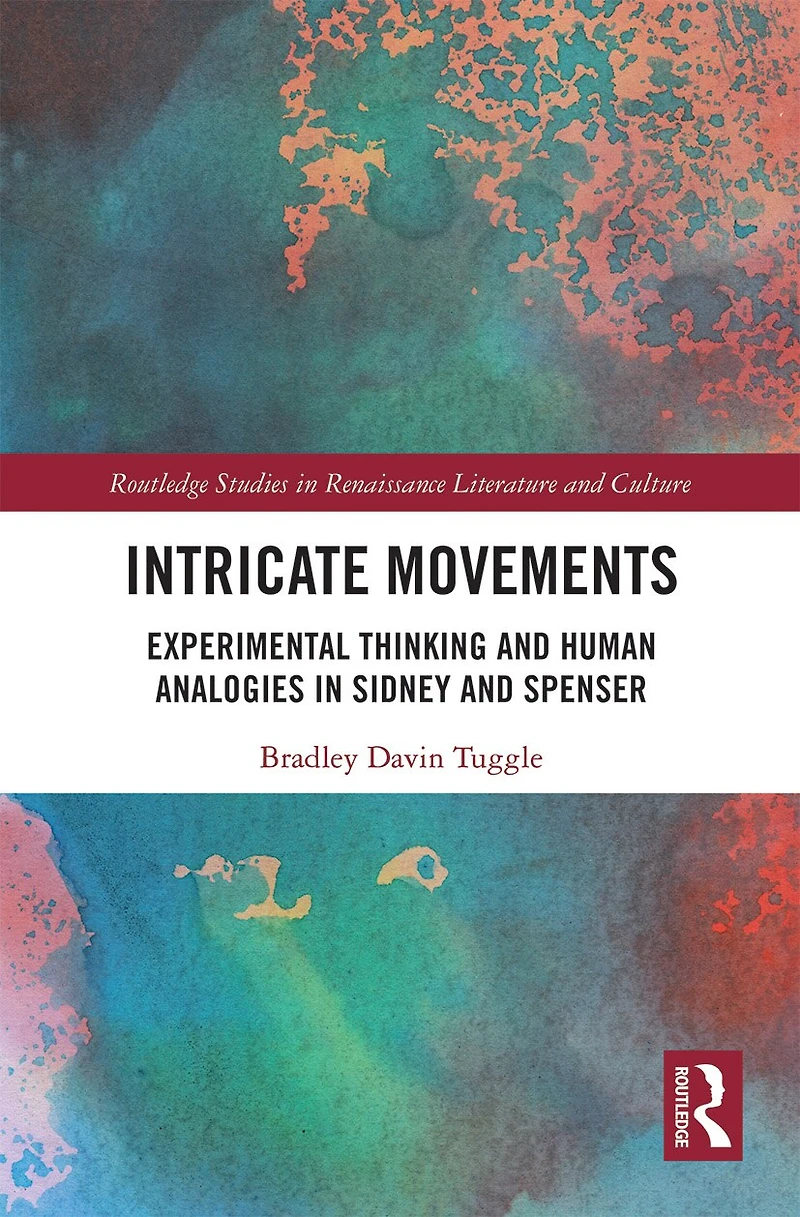 Intricate Movements: Experimental Thinking And Human Analogies Sidney Spenser