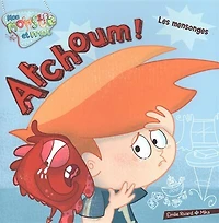 Atchoum!, Les mensonges